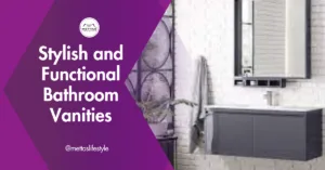 Stylish and Functional Bathroom Vanities