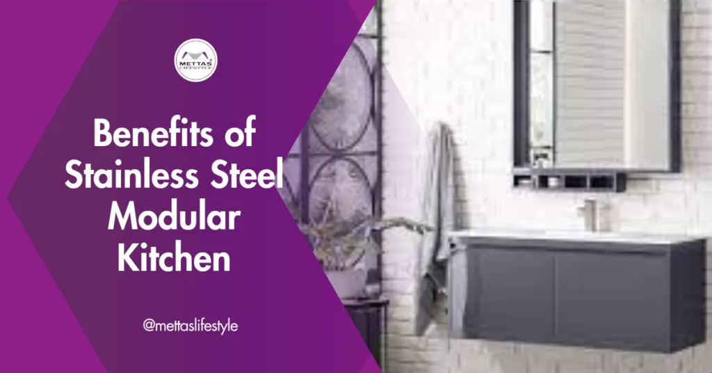 Benefits of Stainless Steel Modular Kitchen