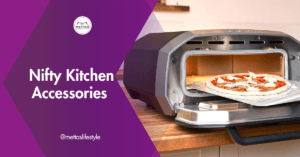 Best 9 Nifty Kitchen Accessories to Elevate Your Cooking Experience