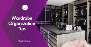 Wardrobe Organisation Tips