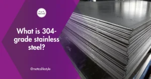 What is 304-grade stainless steel?