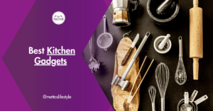 Kitchen Gadgets