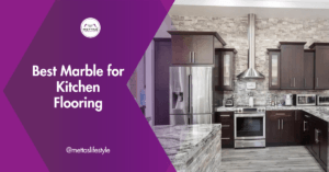Best marble for kitchen flooring
