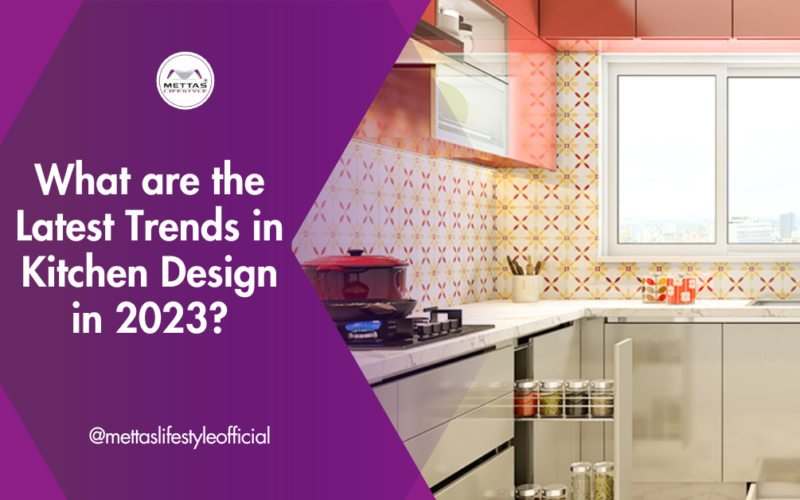 Latest Trends in Kitchen Design in 2023
