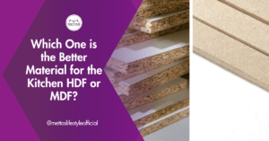 Better Material for the Kitchen HDF or MDF