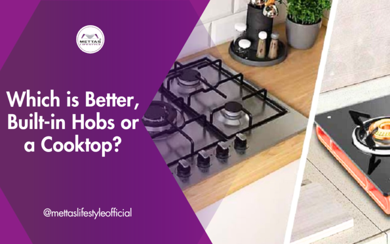 Built-in Hobs or a Cooktop