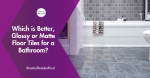Floor Tiles for a Bathroom