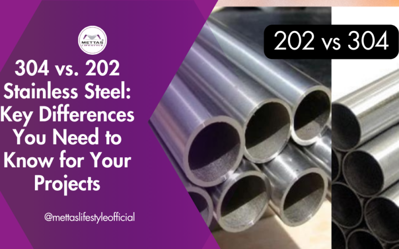 304 vs. 202 Stainless Steel