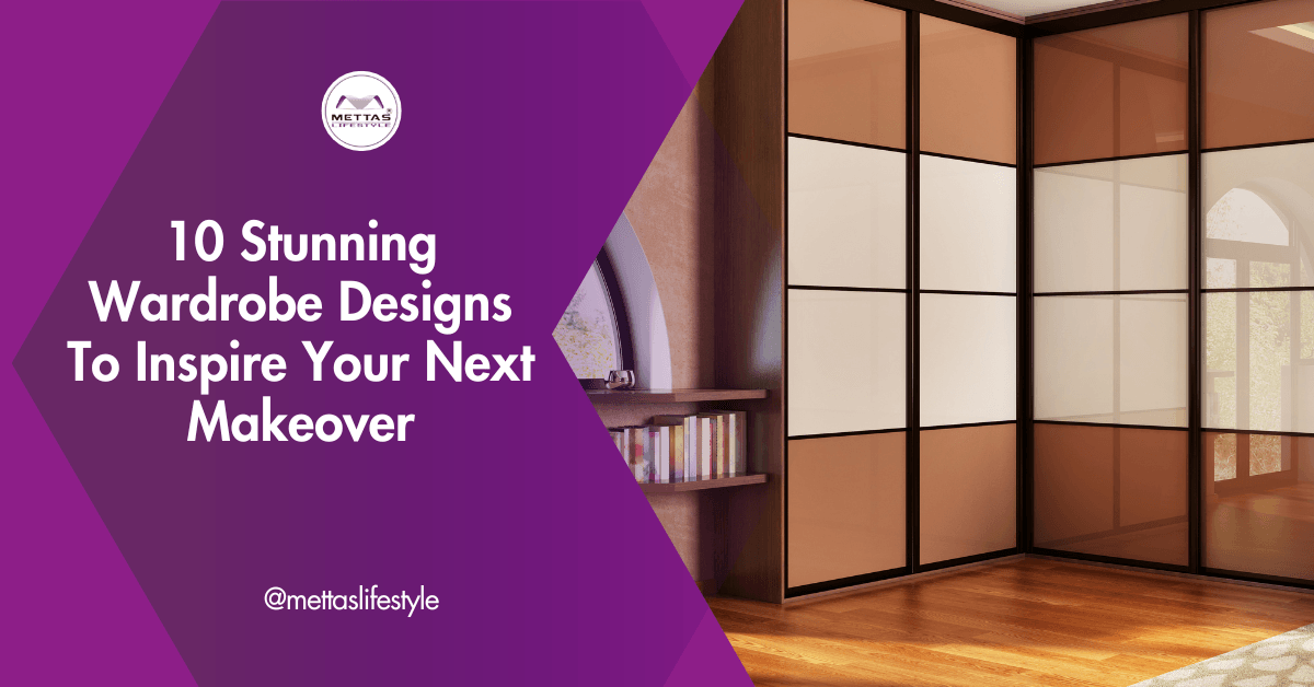 10 Stunning Wardrobe Designs to Transform Your Bedroom Makeover